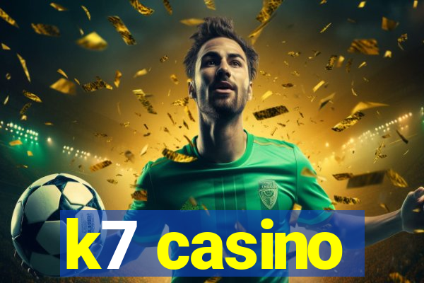 k7 casino